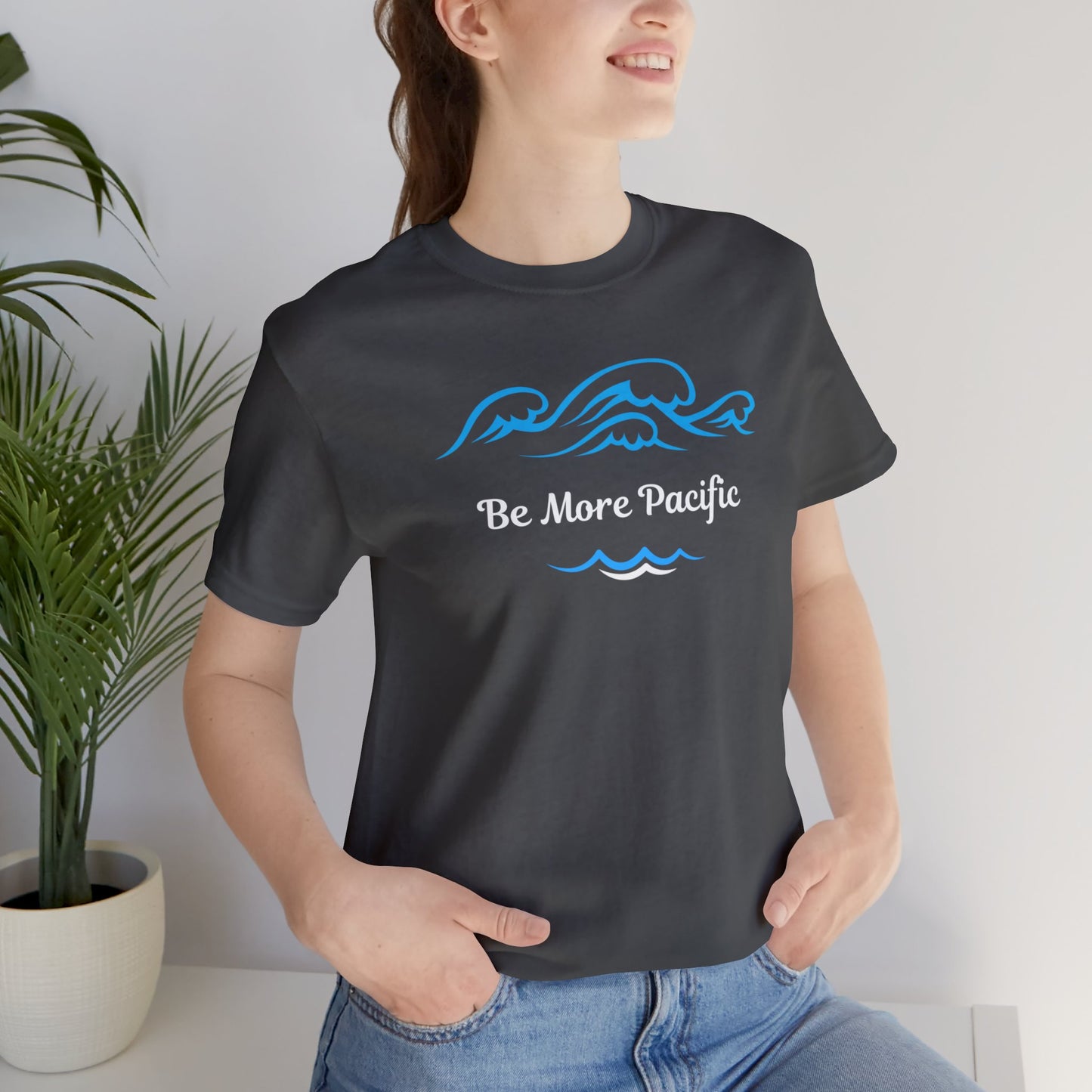 Be More Pacific Unisex Jersey Short Sleeve Tee