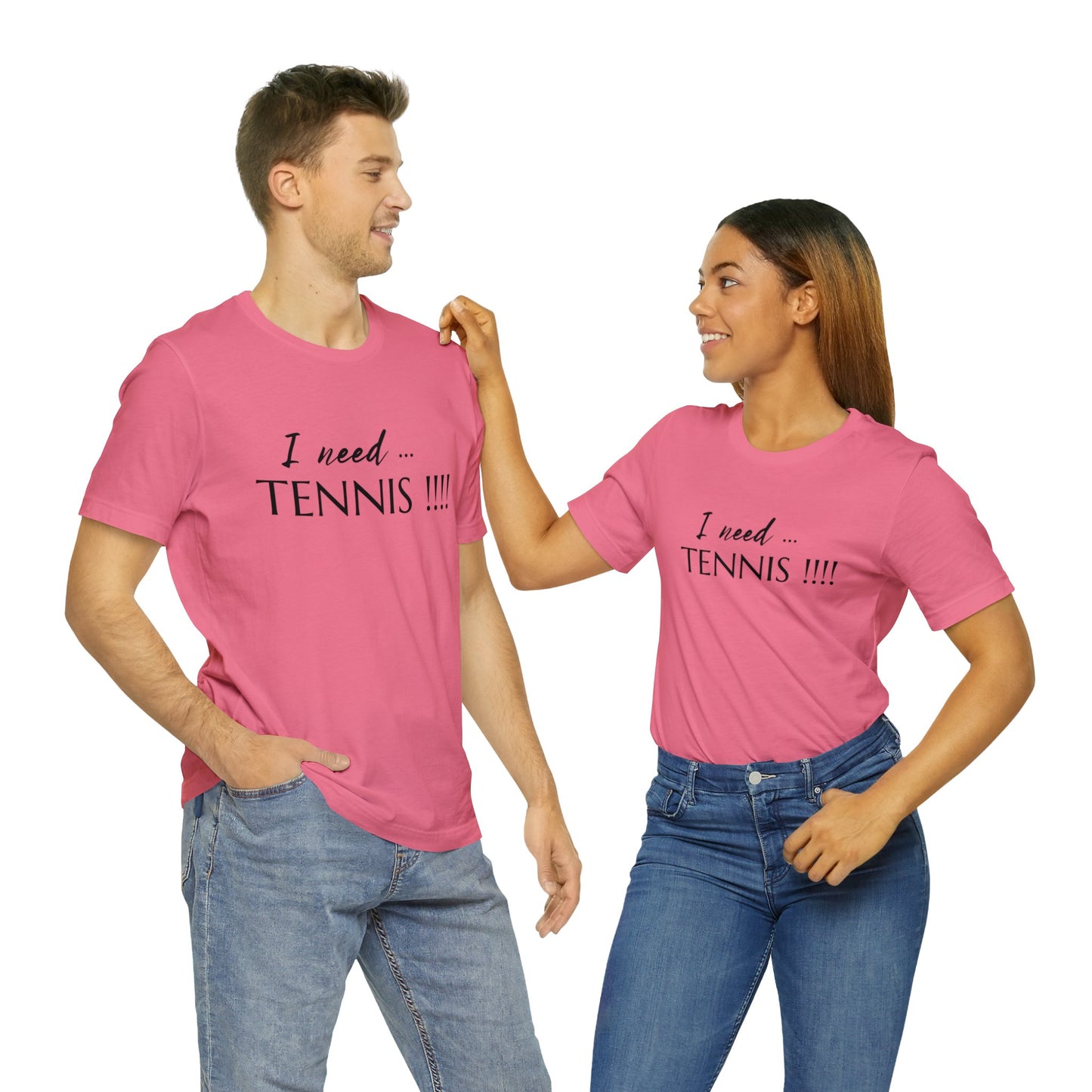 I Need Tennis Unisex Jersey Short Sleeve Tee