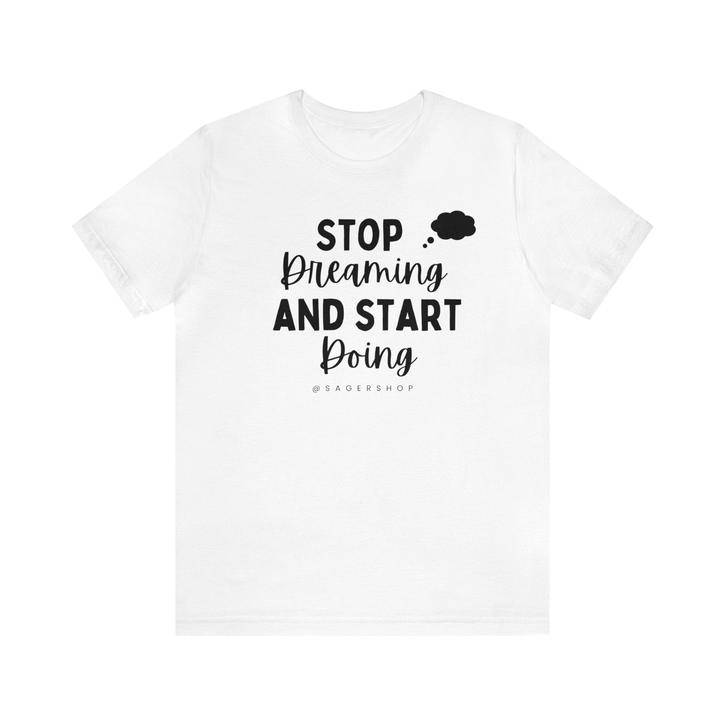 Start Doing Unisex Jersey Short Sleeve Tee