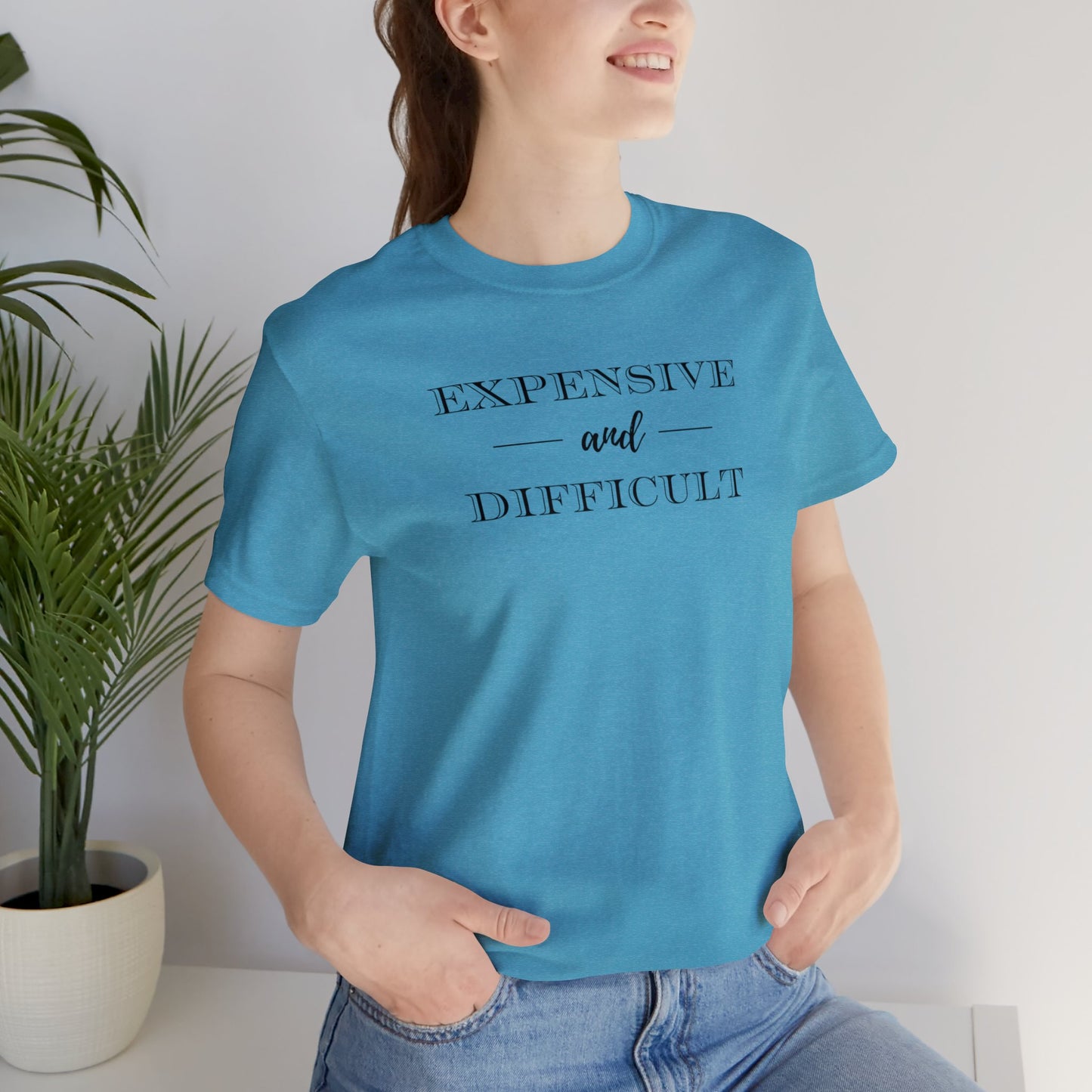 Expensive and Difficult Unisex Jersey Short Sleeve Tee