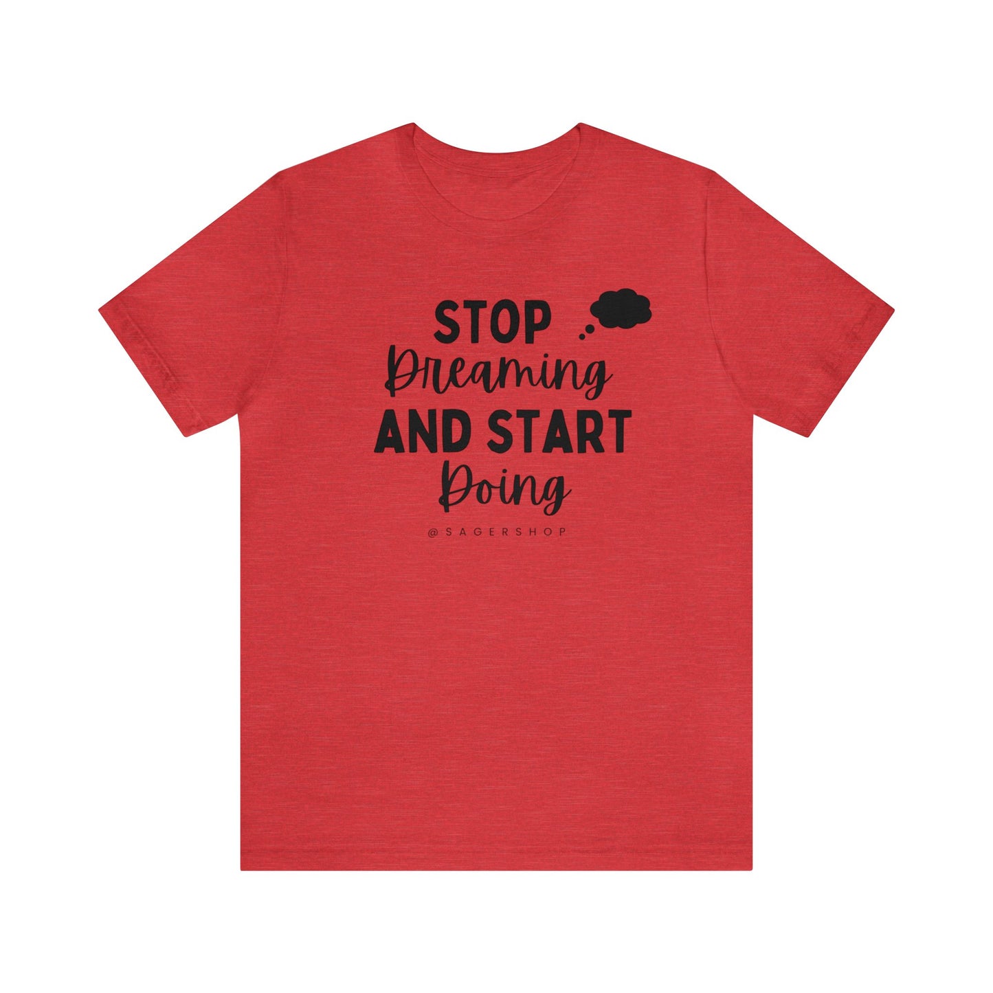 Start Doing Unisex Jersey Short Sleeve Tee