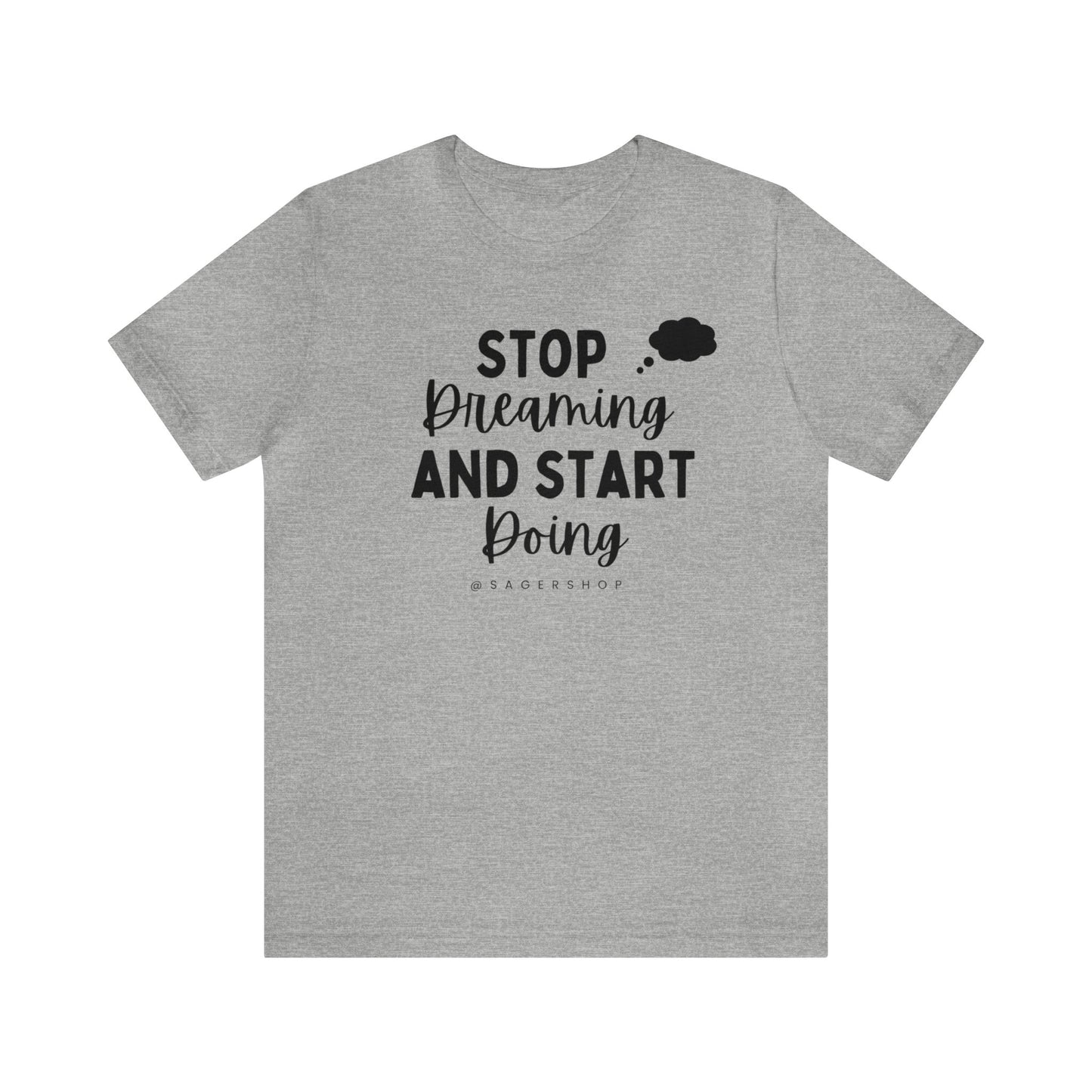 Start Doing Unisex Jersey Short Sleeve Tee