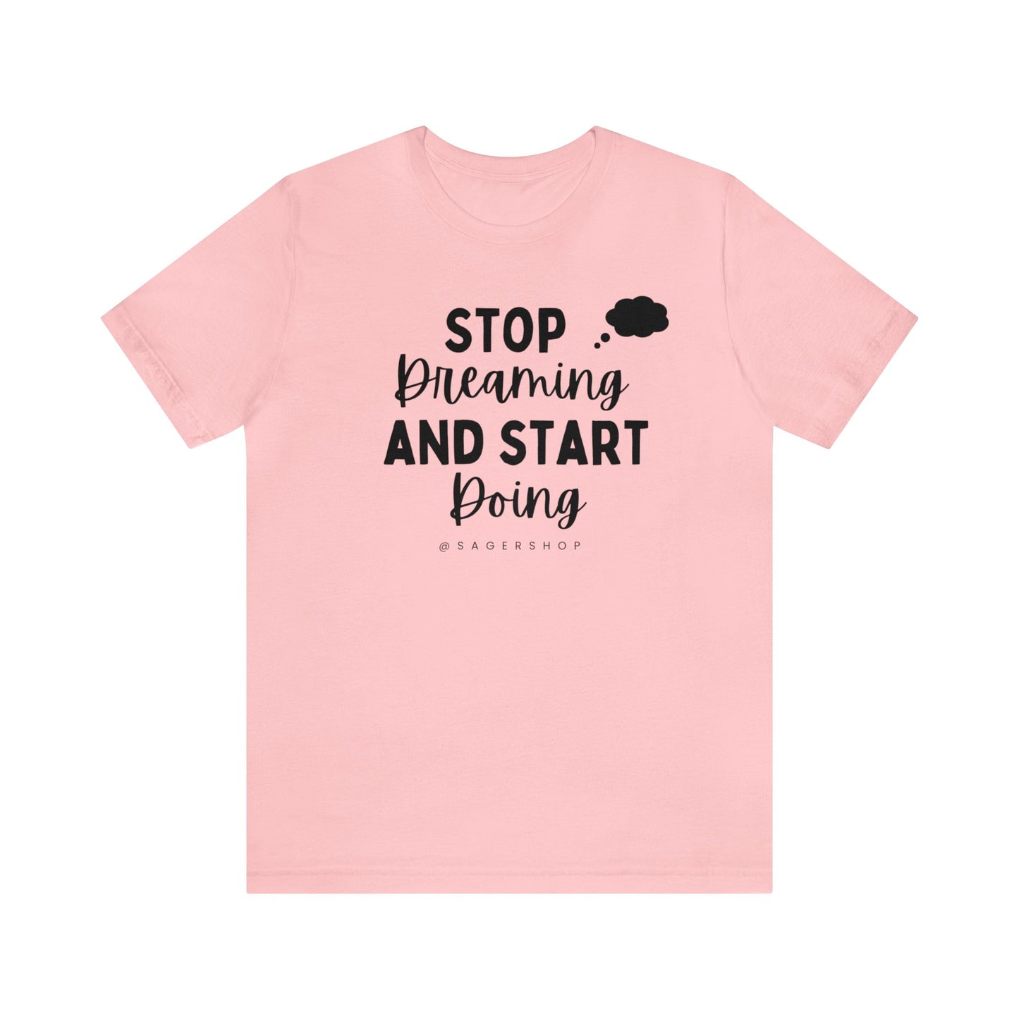 Start Doing Unisex Jersey Short Sleeve Tee