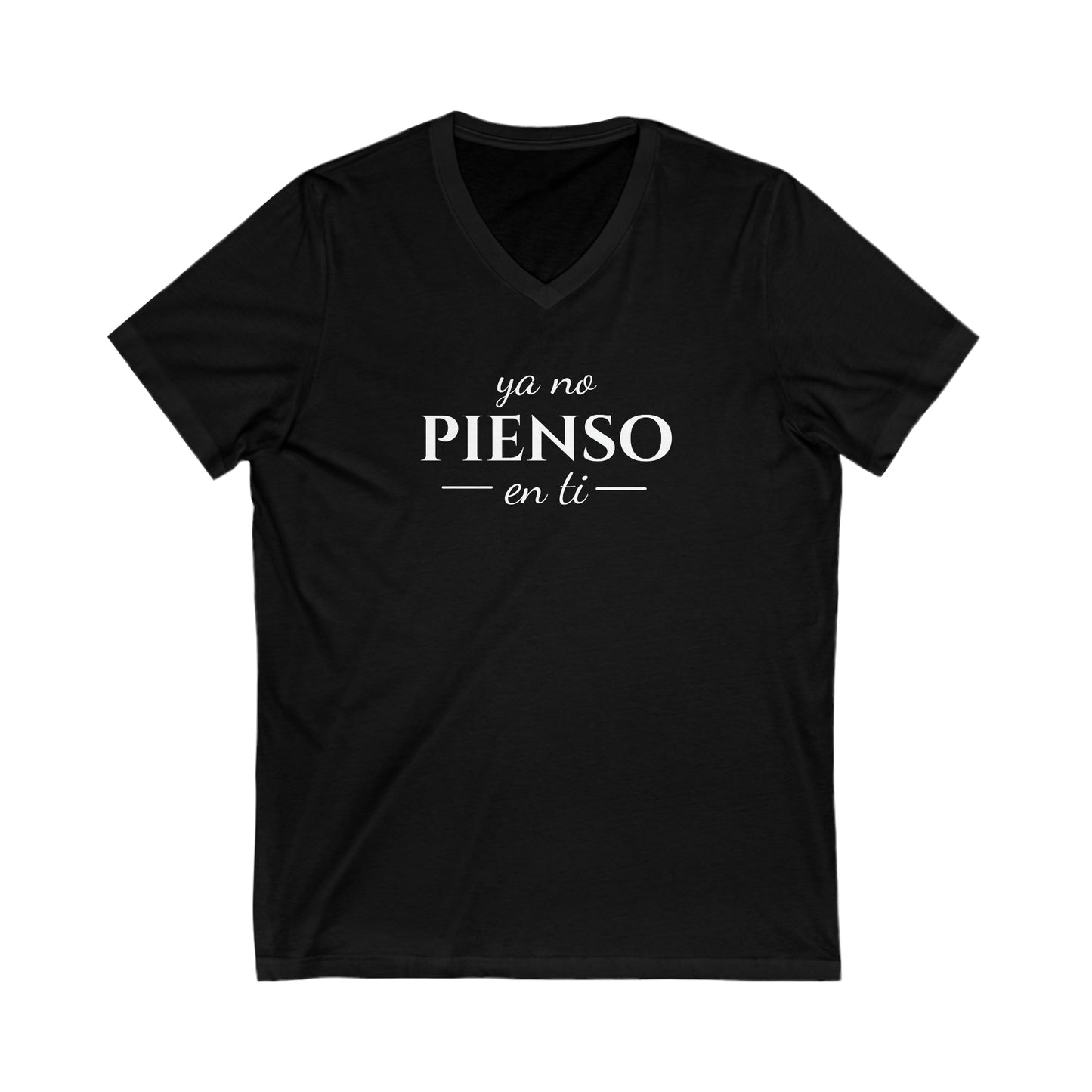 Ya No Pienso en Ti Unisex Jersey Short Sleeve V-Neck Tee