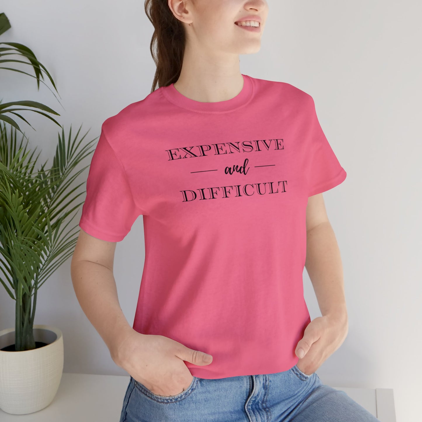 Expensive and Difficult Unisex Jersey Short Sleeve Tee