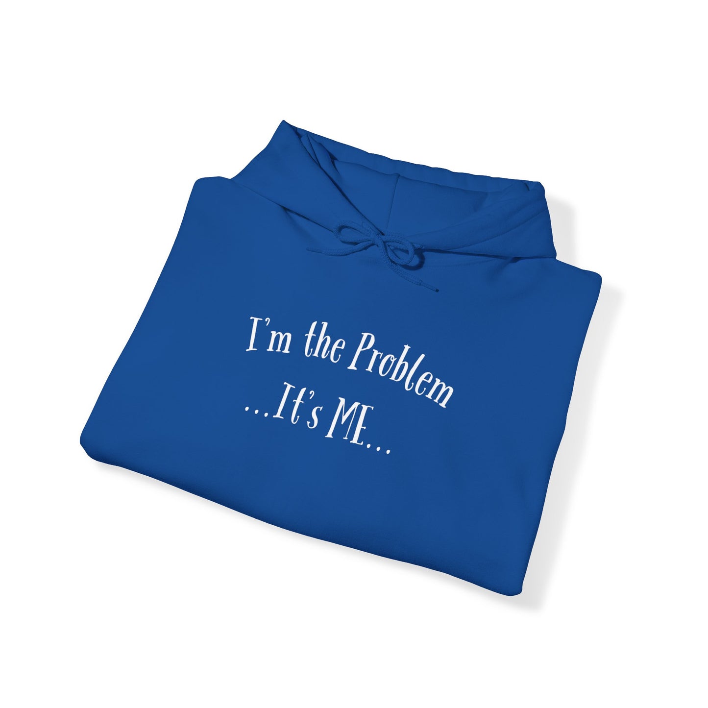 I'm the Problem Unisex Heavy Blend™ Hooded Sweatshirt