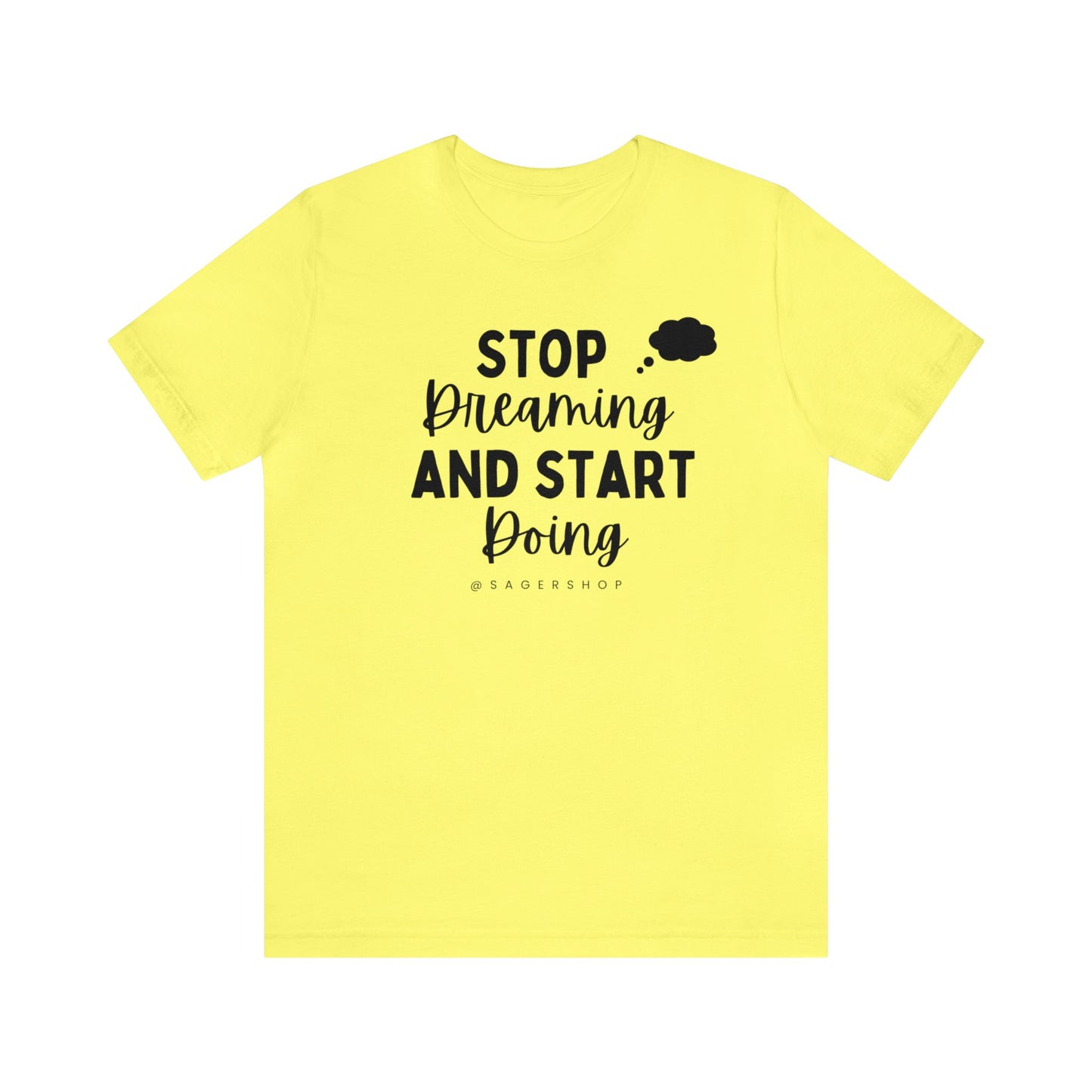 Start Doing Unisex Jersey Short Sleeve Tee