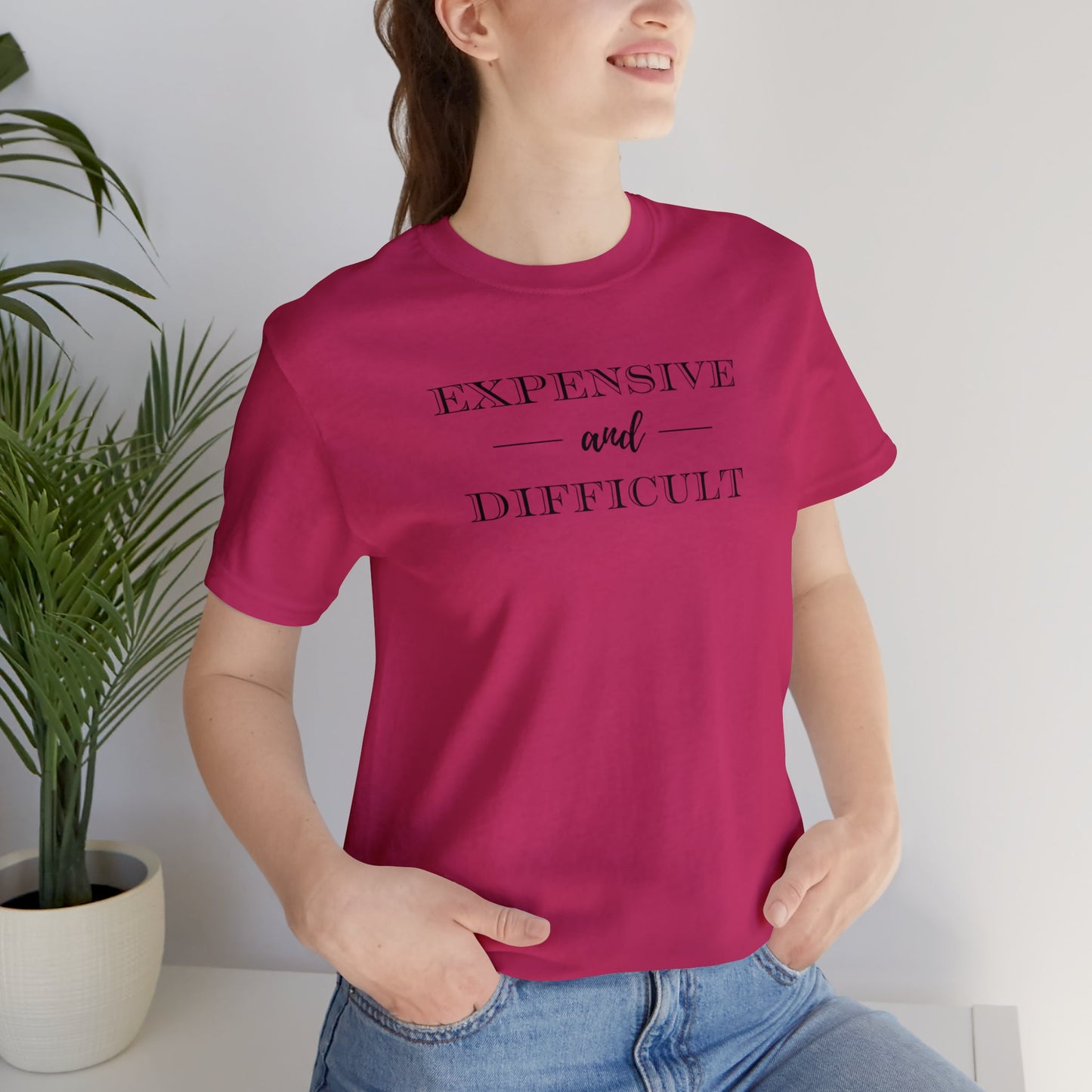 Expensive and Difficult Unisex Jersey Short Sleeve Tee