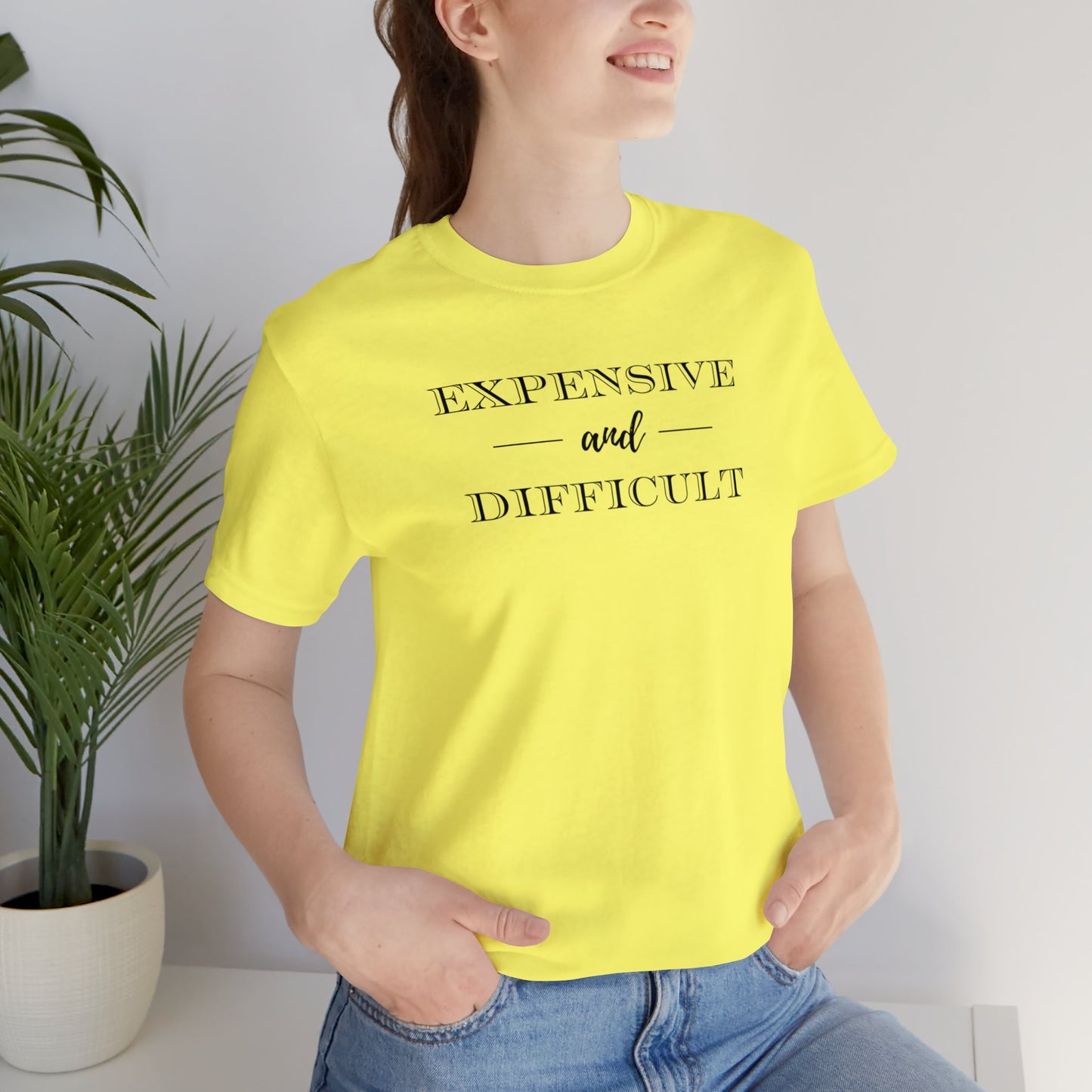 Expensive and Difficult Unisex Jersey Short Sleeve Tee