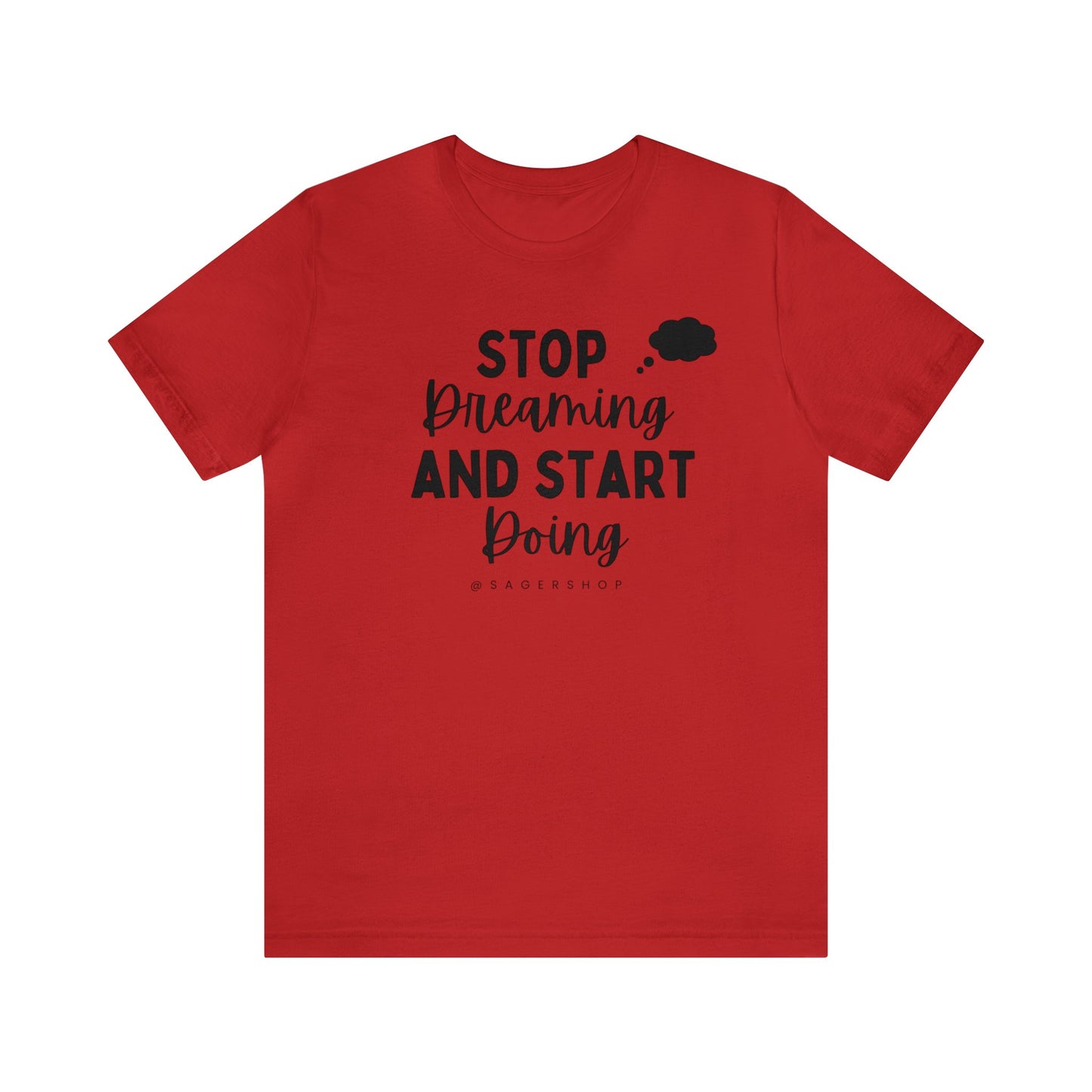 Start Doing Unisex Jersey Short Sleeve Tee