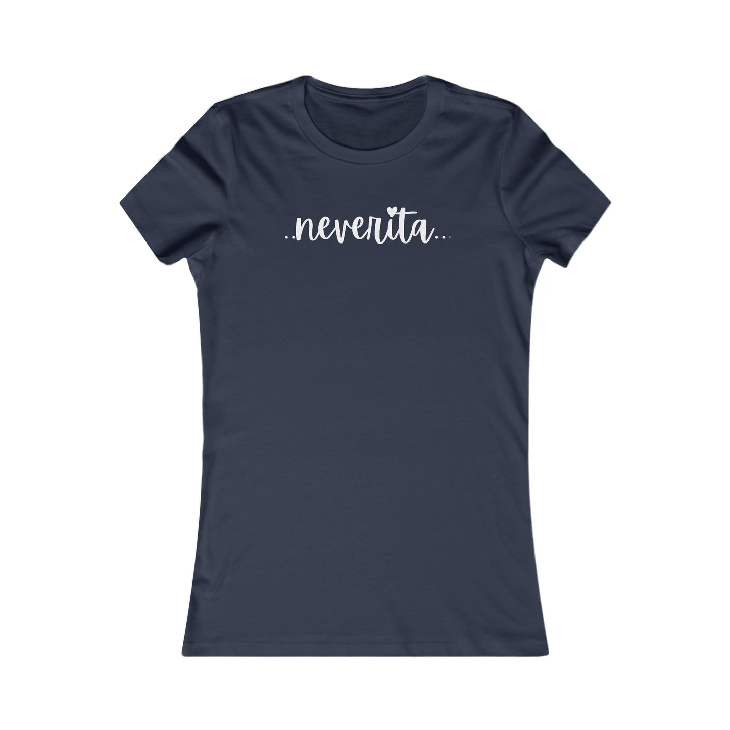 Neverita Women's Favorite Tee