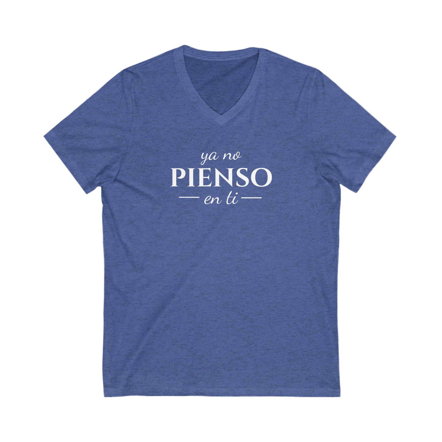 Ya No Pienso en Ti Unisex Jersey Short Sleeve V-Neck Tee