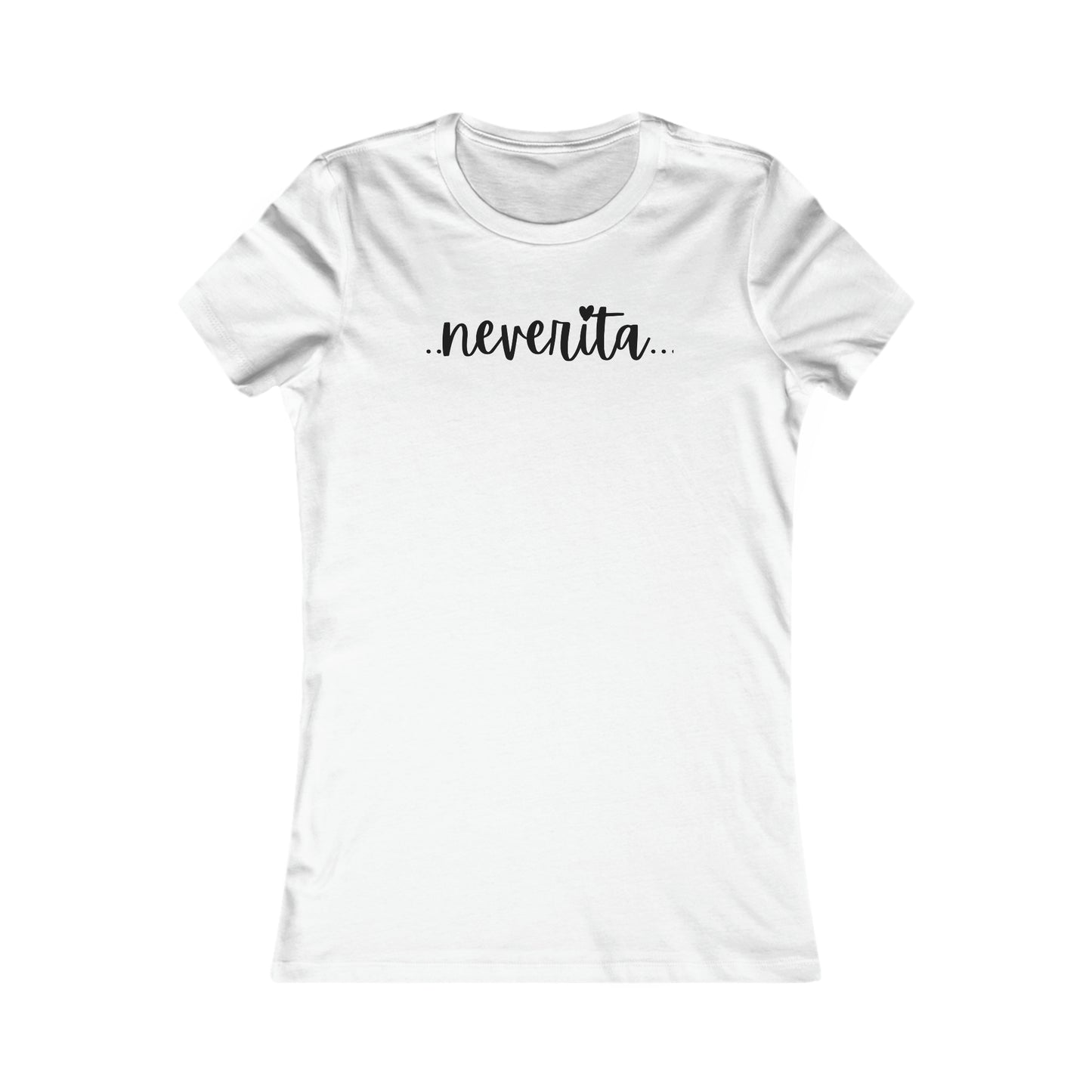 Neverita Women's Favorite Tee