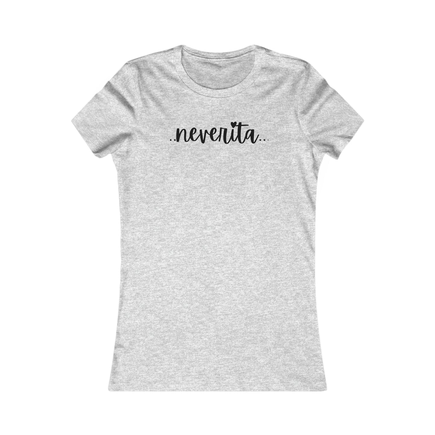 Neverita Women's Favorite Tee